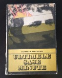 Alistair Maclean - Ultimele sase minute