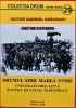 Drumul spre Marea Unire - 2018 - Victor Gabriel Osaceanu (AS110)