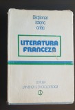 Dicționar istoric critic: literatura franceză - Angela Ion (coord.)