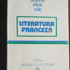 Dicționar istoric critic: literatura franceză - Angela Ion (coord.)