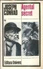 Agentul Secret Joseph Conrad Editura Univers Clasicii Literaturii Universale Coperta Brosata Limba Romana Literatura Clasica Romane Celebre