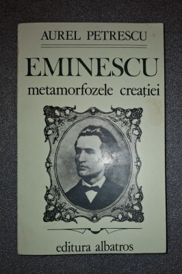 Aurel Petrescu&amp;nbsp;-&amp;nbsp;Eminescu (Metamorfozele creatiei) foto
