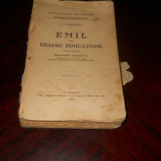 J. J. Rousseau - Emil sau despre educatiune ,Ed a V-a,1923 trad. Ghe. Adamescu