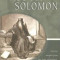 The Remarkable Wisdom of Solomon