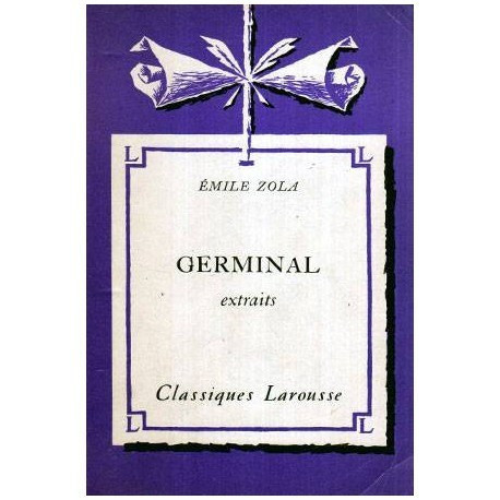 Emile Zola - Germinal - extraits - 117343