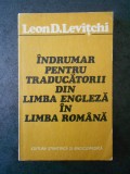 L. D. LEVITCHI - INDRUMAR PENTRU TRADUCATORII DIN LIMBA ENGLEZA IN LIMBA ROMANA