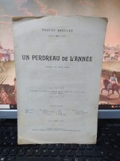 Tristan Bernard, Un perdreau de l&#039;annee, comedie &icirc;n trei acte, Paris 1926, 216
