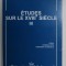 ETUDES SUR LE XVIII e SIECLE , NO. III , editori ANDREEA VLADESCU et COMAN LUPU , 2013