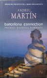 Barcelona Connection - Andreu Martin, Editura Nemira, 2007, Carte Politista Suspans, 245 Pagini