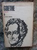 Goethe - Proza, vol. 6, 1988, 468 pagini, editura UNIVERS, roman beletristica, carte cartonata