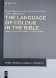 The Language of Colour in the Bible - Lourdes Garcia Urena, Emanuela Valeriani