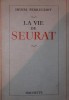 LA VIE DE SEURAT