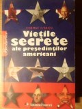 VIETILE SECRETE ALE PRESEDINTILOR AMERICANI-CORMAC O&#039;BRIEN