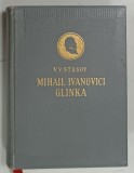 MIHAIL IVANOVICI GLINKA de V. V. STASOV, 1956