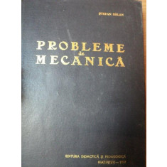 PROBLEME DE MECANICA-STEFAN BALAN,EDITIA A III-A,BUC.1977