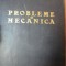 PROBLEME DE MECANICA-STEFAN BALAN,EDITIA A III-A,BUC.1977