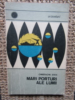 Mari porturi ale lumii &amp;ndash; Christache Stan foto