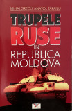 Trupele ruse in Republica Moldova - Mihai Grecu