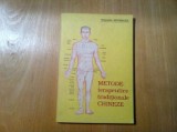 METODE TERAPEUTICE TRADITIONALE CHINEZE - I. Culceag (redactare) - 1992, 149p.