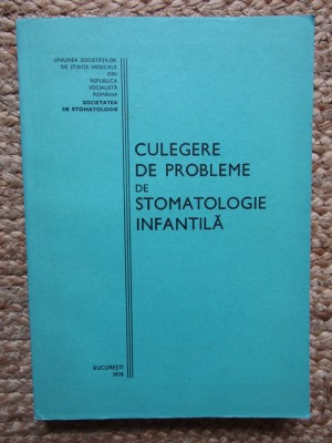 CULEGERE DE PROBLEME DE STOMATOLOGIE INFANTILA foto
