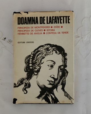 Doamna de Lafayette - Principesa de Montpensier. Zaide. Principesa de Cleves foto