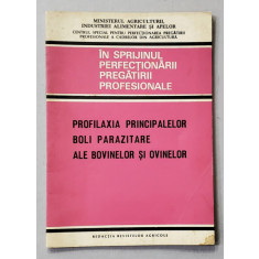 PROFILAXIA PRINCIPALELOR BOLI PARAZITARE ALE BOVINELOR SI OVINELOR de Dr. SIRBU EMIL , 1973