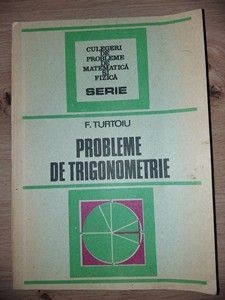 Probleme de trigonometrie- F. Turtoiu foto