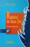 Razboiul de Sase Zile - Pierre Hazan, Editura Corint 2001, Istorie, 180 pagini