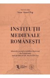 Institutii medievale romanesti - Ioan-Aurel Pop