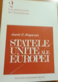 STATELE UNITE ALE EUROPEI AUREL C POPOVICI