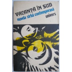 Vacanta in sud. Nuvela sarba contemporana