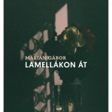 Lamell&aacute;kon &aacute;t - M&aacute;ri&aacute;n G&aacute;bor