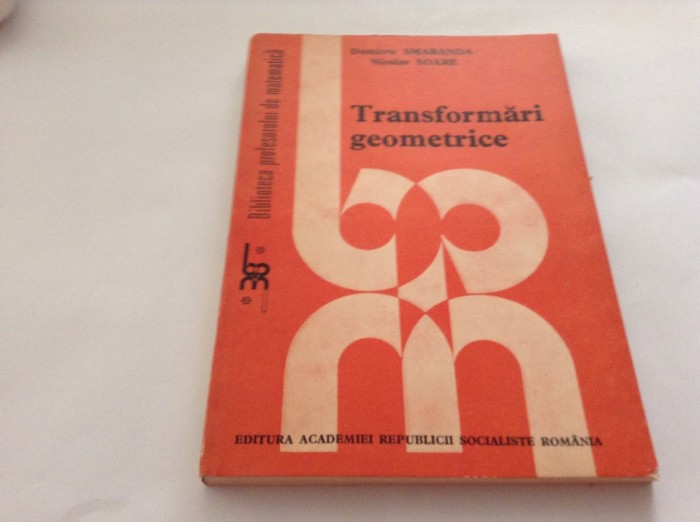 Transformari geometrice,NICOLAE SOARE-rf10/0
