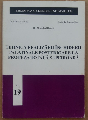 TEH. REALIZARII INCHIDERII PALATINALE POSTERIOARE LA PROTEZA TOTALA SUPERIOARA foto