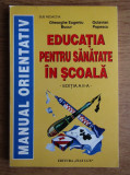 Gheorghe Eugeniu Bucur, Octavian Popescu - Educatia pentru sanatate in scoala