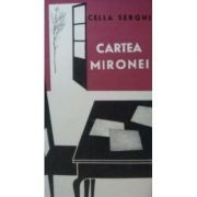 Cella Serghi - Cartea Mironei foto
