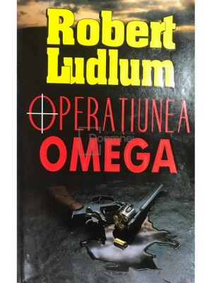 Robert Ludlum - Operatiunea Omega (Editia: 2007) foto