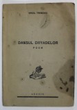DANSUL DRYADELOR , poem de VIRGIL TREBONIU , 1941 , COPERTA CU PETE