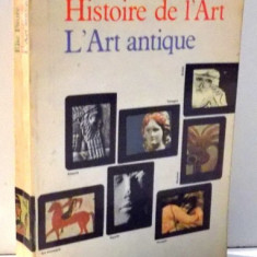 HISTOIRE DE L`ART, L`ART ANTIQUE par ELIE FAURE , 1965