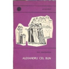 Alexandru cel Bun - Emil Diaconescu