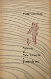 Velerim si Veler Doamne. Floare de otel - Victor Ion Popa