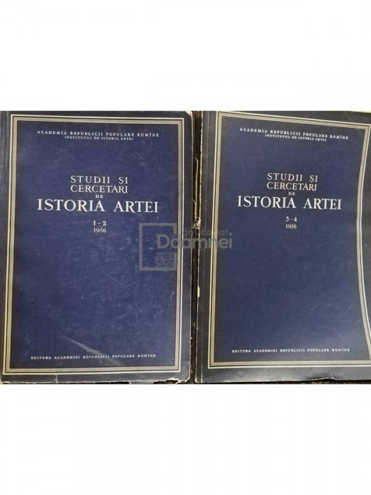 G. Oprescu (red.) - Studii si cercetari de istoria artei, anul III, 2 vol. (nr. 1-2 si 3-4) (editia 1956)