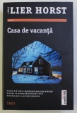 CASA DE VACANTA de LIER HORST , 2017