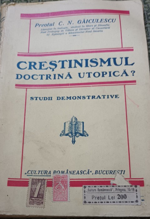 CRESTINISMUL , DOCTRINA UTOPICA ? PREOT C N GAICULESCU