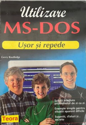 Utilizare MS-DOS, usor si repede Gerry Routledge foto