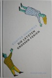 Die letzten grossen Ferien - Gunter Ohnemus (Carte in Germana) - Editie Originala