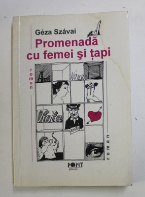 PROMENADA CU FEMEI SI TAPI de GEZA SZAVAI , 1996 , PREZINTA PETE SI HALOURI DE APA , DEDICATIE * foto