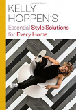Kelly Hoppen&#039;s Essential Style Solutions for Every Home | Kelly Hoppen, Frances Lincoln Publishers Ltd