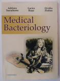 MEDICAL BACTERIOLOGY by ADRIANA TURCULEANU ...OVIDIU ZLATIAN , 2014