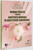 Manual practic pentru asistentii medicali in obstetrica-ginecologie, Universul Juridic